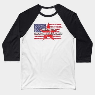 Funny Misunderstood & Misunderstanding Political Baseball T-Shirt